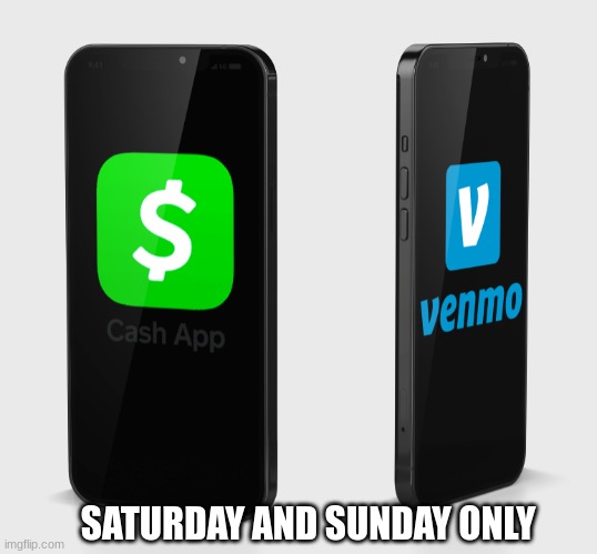 venmo cash app sat and sunday.jpeg